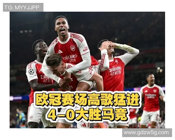 阿森纳大胜马竞四球狂潮乌龙球成比赛转折点引发热议